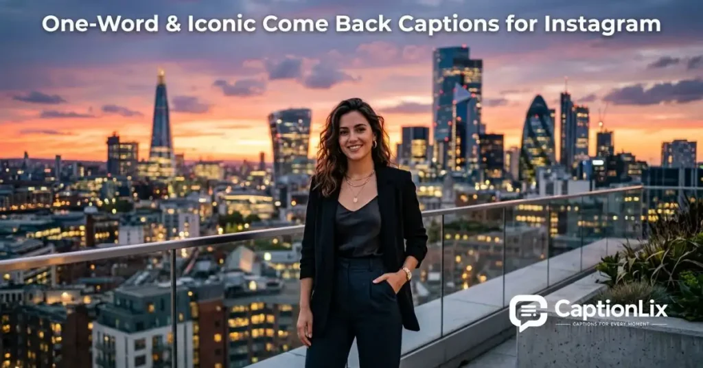 Come Back Captions for Instagram