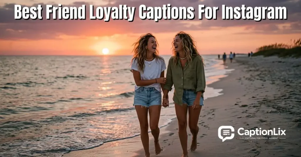 Loyalty Captions For Instagram
