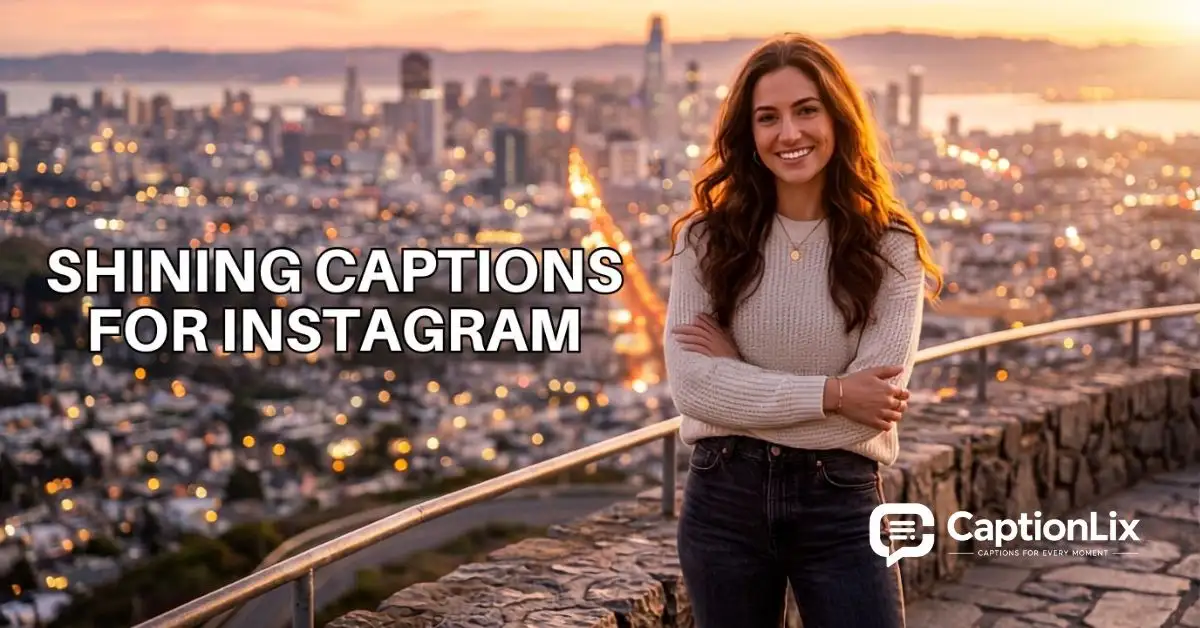 Shining Captions for Instagram