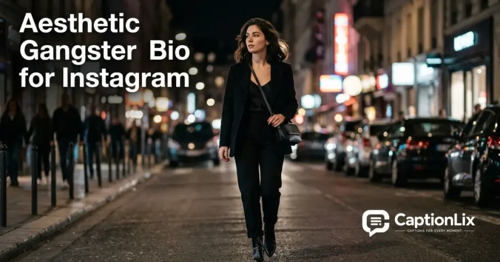 Gangster Bio for Instagram