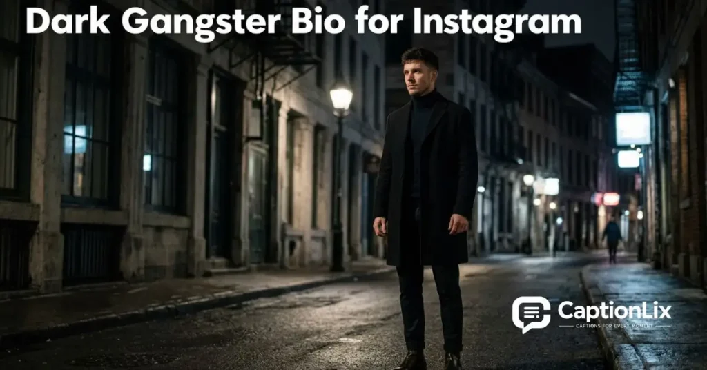 Gangster Bio for Instagram
