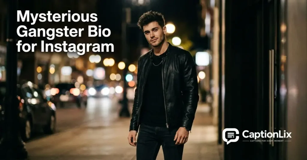 Gangster Bio for Instagram